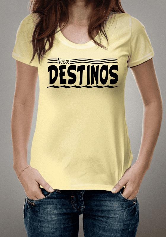 Nome do produto  Estampa Nossos Destinos