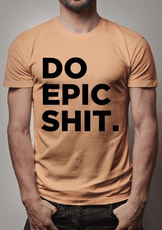 Nome do produto  DO EPIC SHIT.