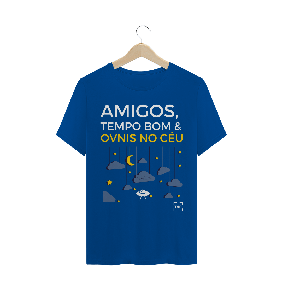 Nome do produto  Camiseta | Amigos, Tempo Bom & OVNIs no Céu - Diversas Cores