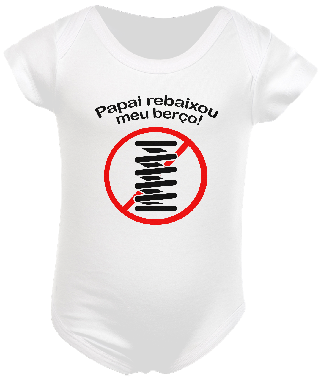 Nome do produto  Body Papai Rebaixou Meu Berço