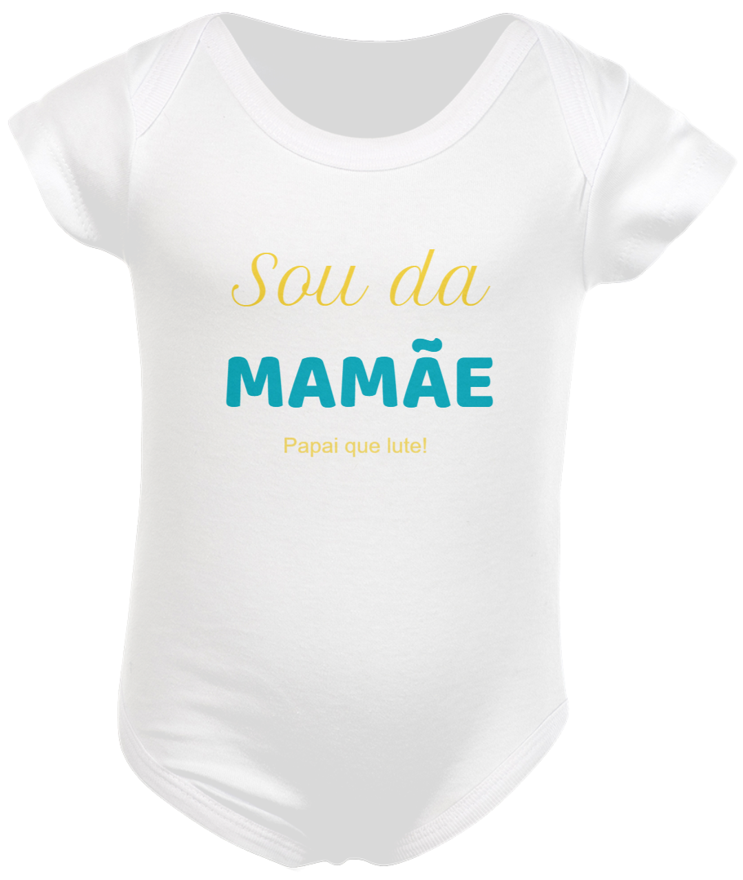 Nome do produto  Body Sou da mamãe