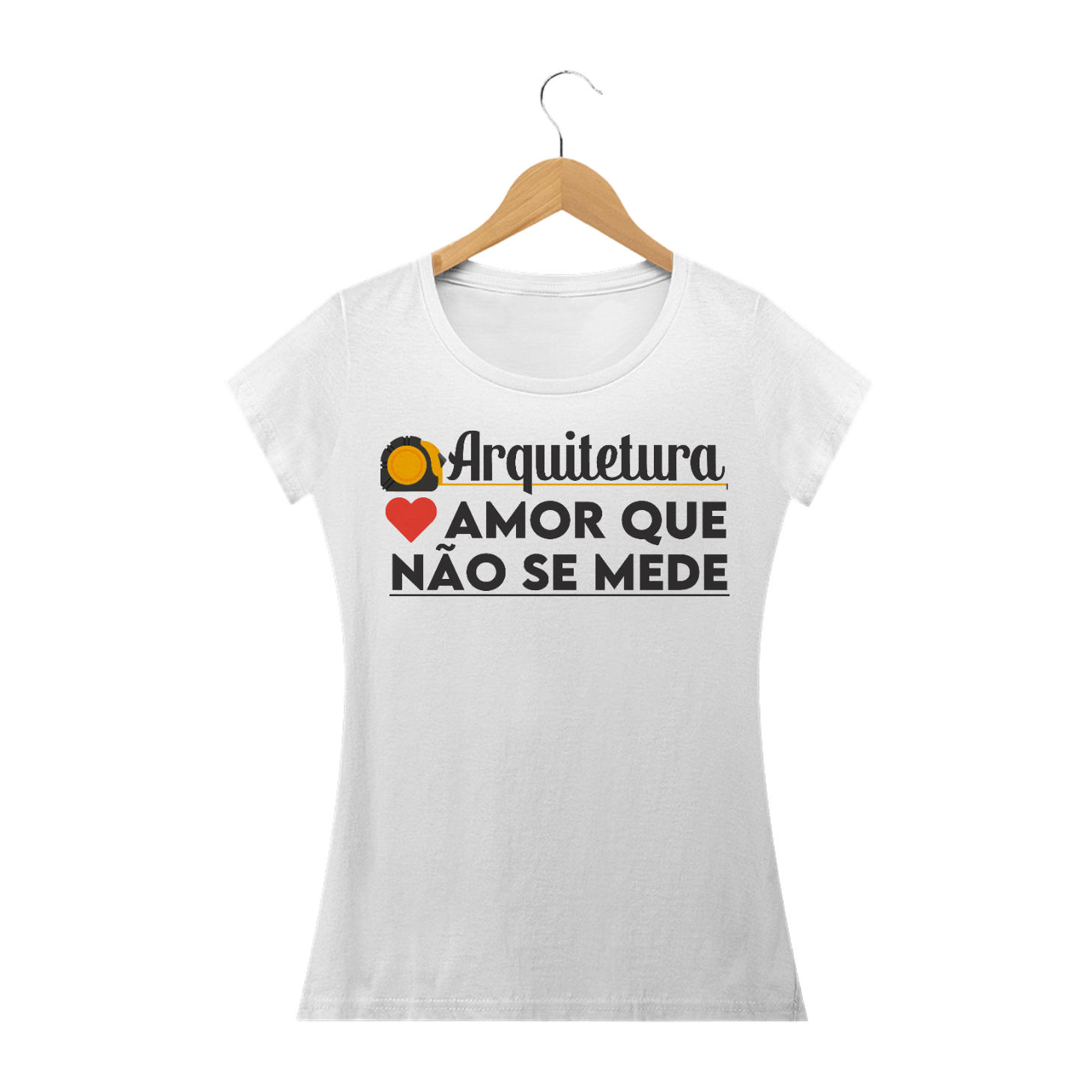 Nome do produto  Camiseta ARQUITETURA AMOR QUE NÃO SE MEDE Feminina