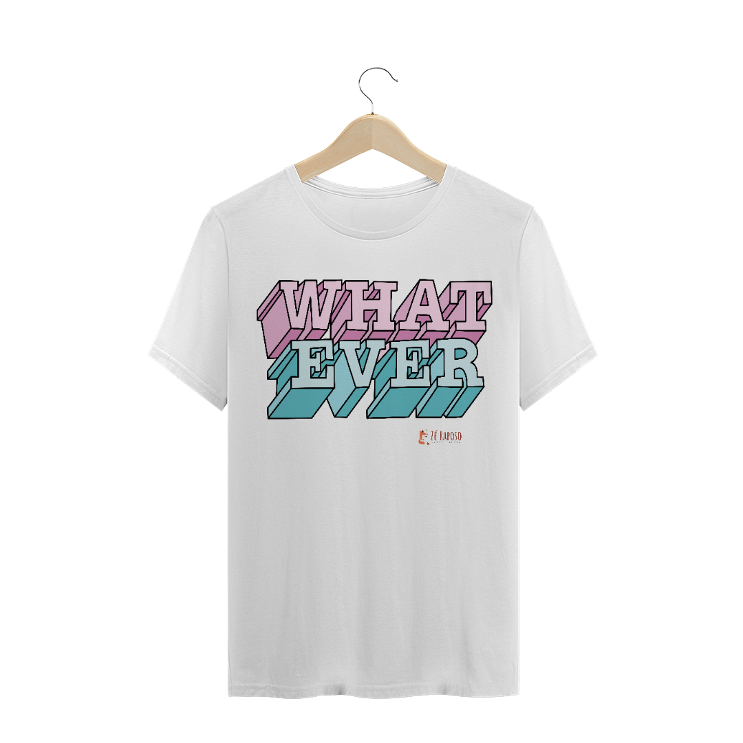 Nome do produto  Whatever  Masc