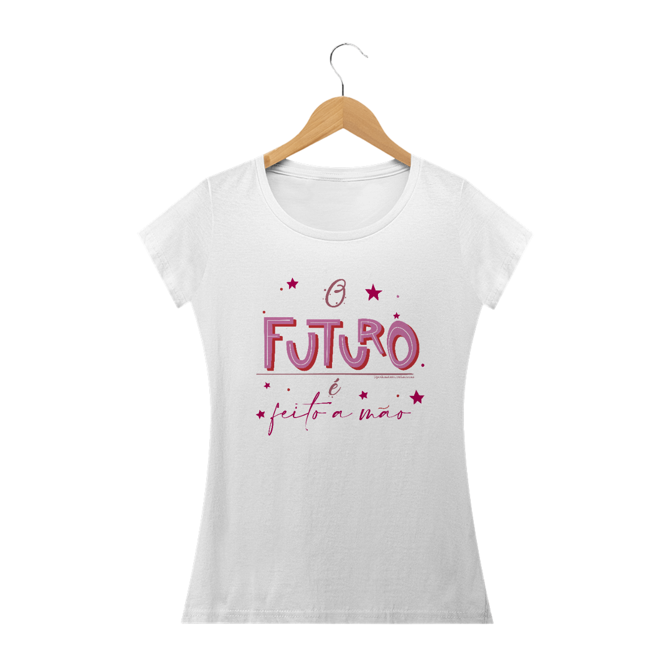 Nome do produto  Camiseta Fem - O futuro é feito a mão