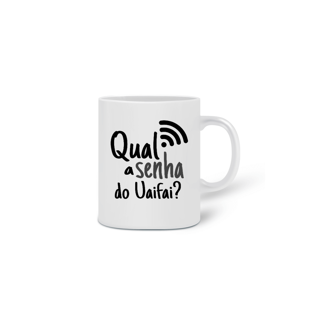 Nome do produto  Caneca Qual  a senha do Uaifai