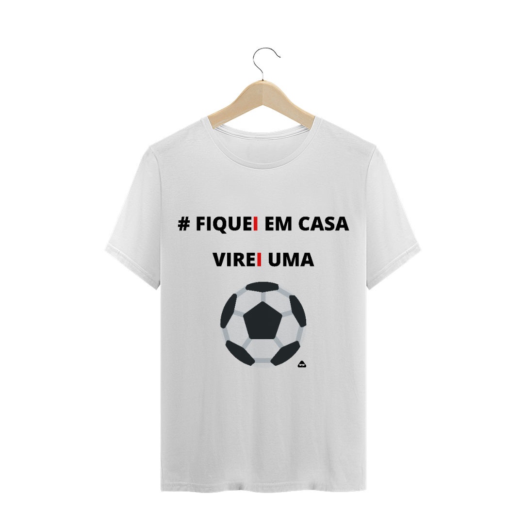 Nome do produto  # FIQUEI EM CASA VIREI UMA BOLA