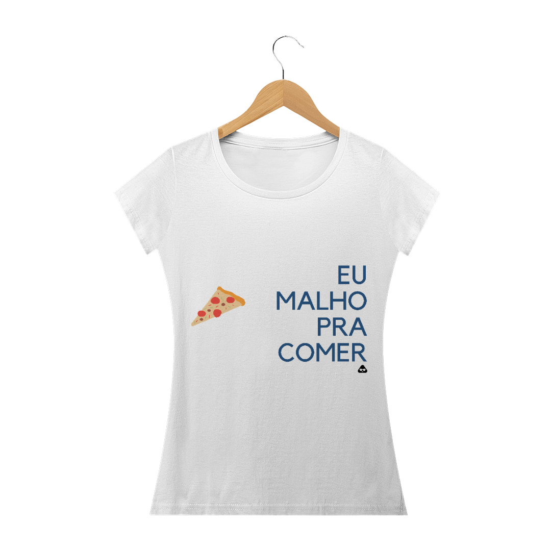 Nome do produto  EU MALHO PRA COMER FEM BR