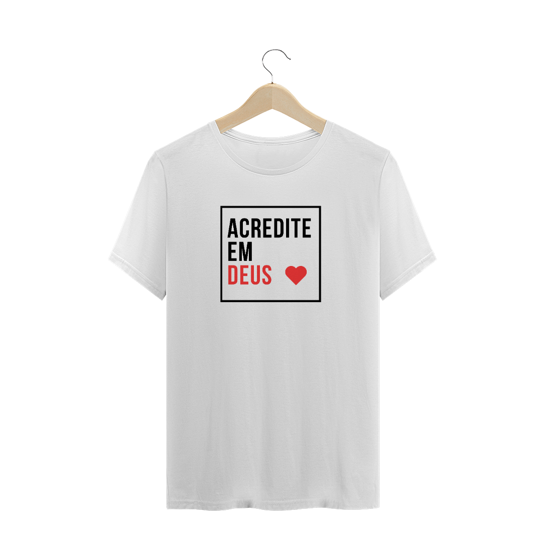 Nome do produto  Acredite em Deus