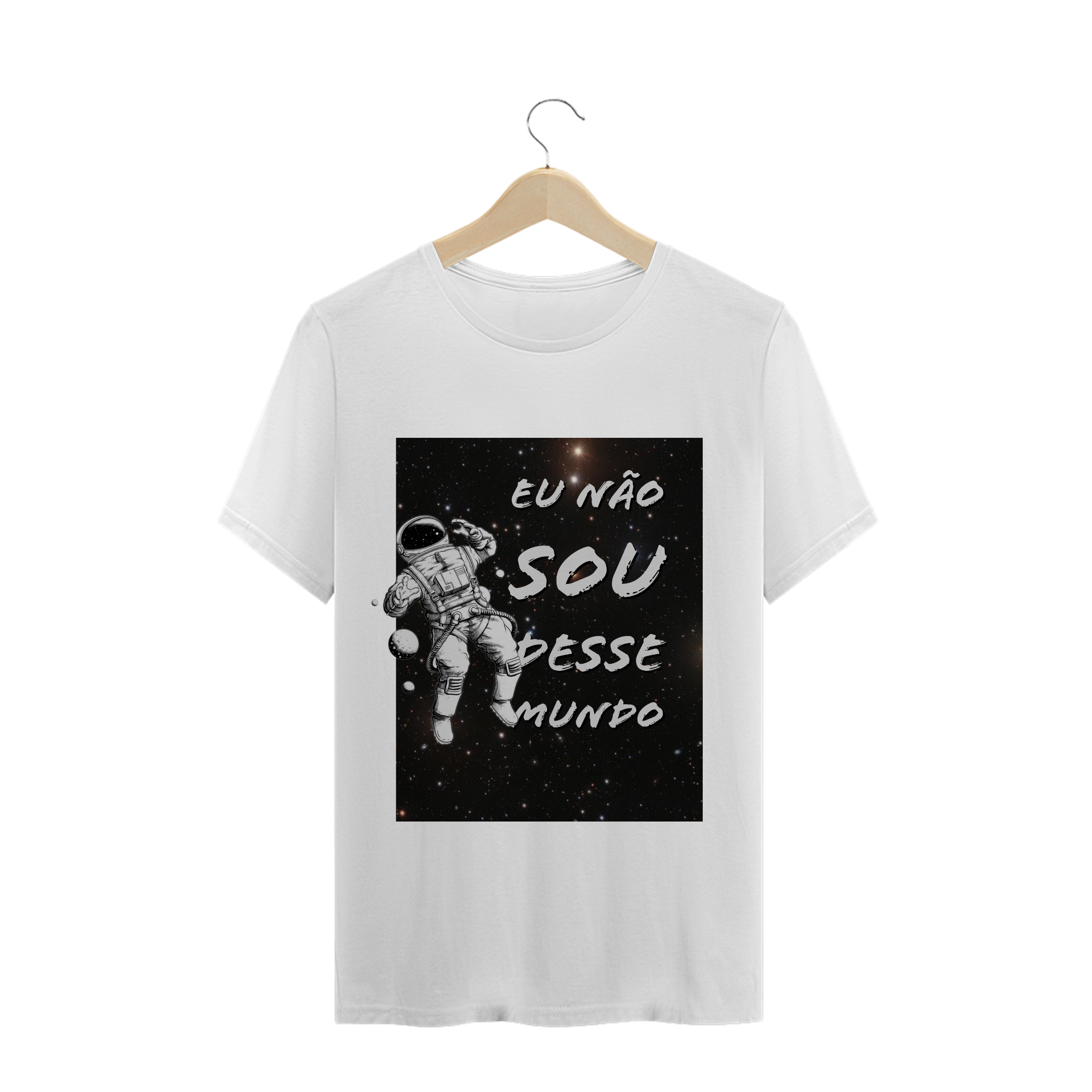 Nome do produto  Camiseta “Eu não sou desse mundo”