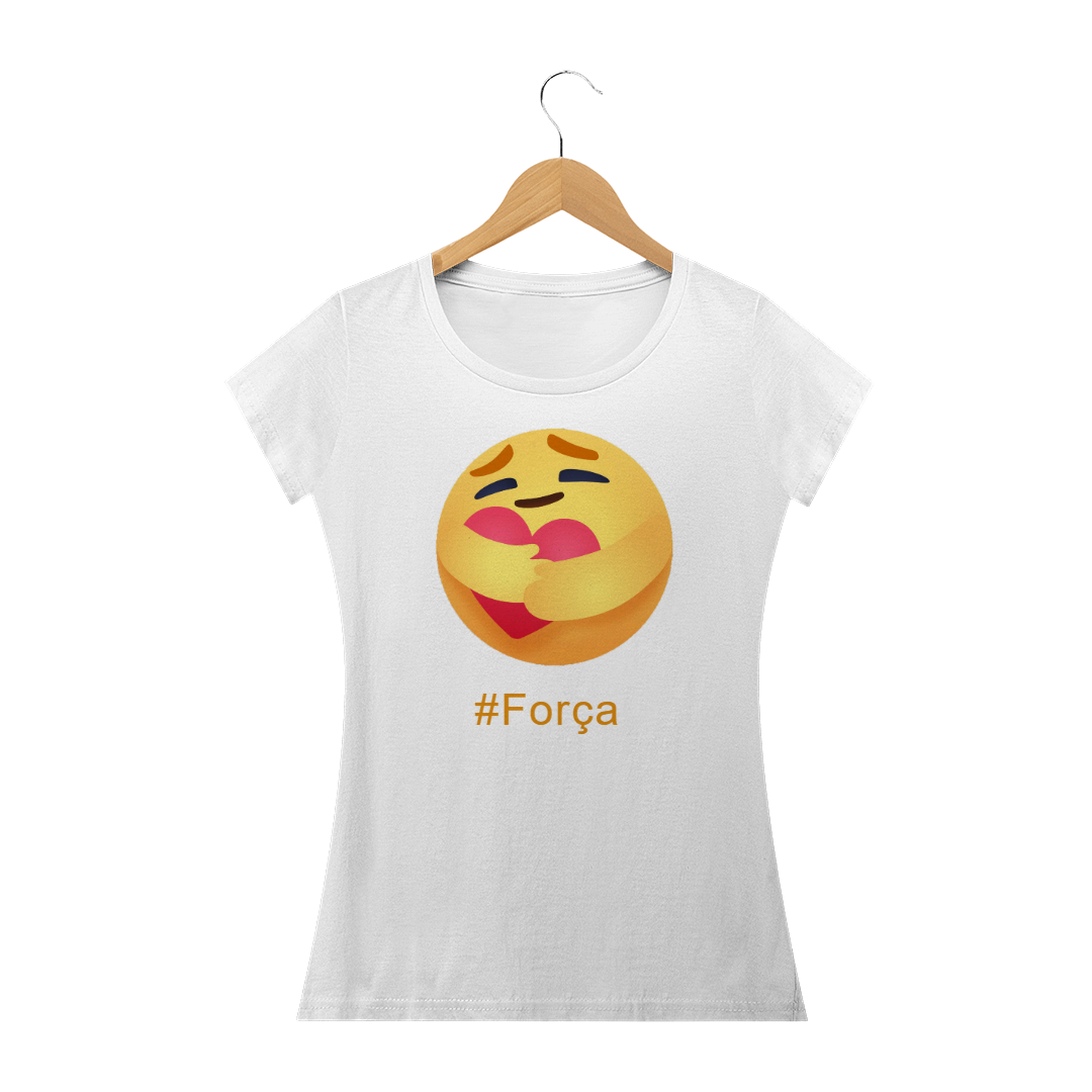 Nome do produto  Camisa Feminina Emoji #Força +Cores