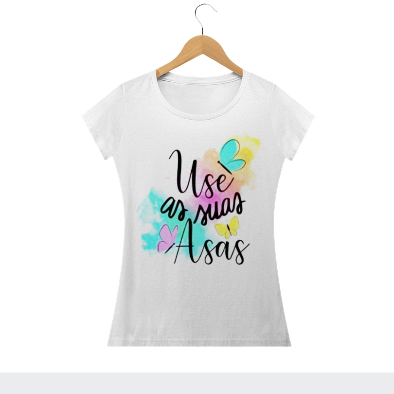Nome do produto  CAMISETA - Feminina - use as suas asas