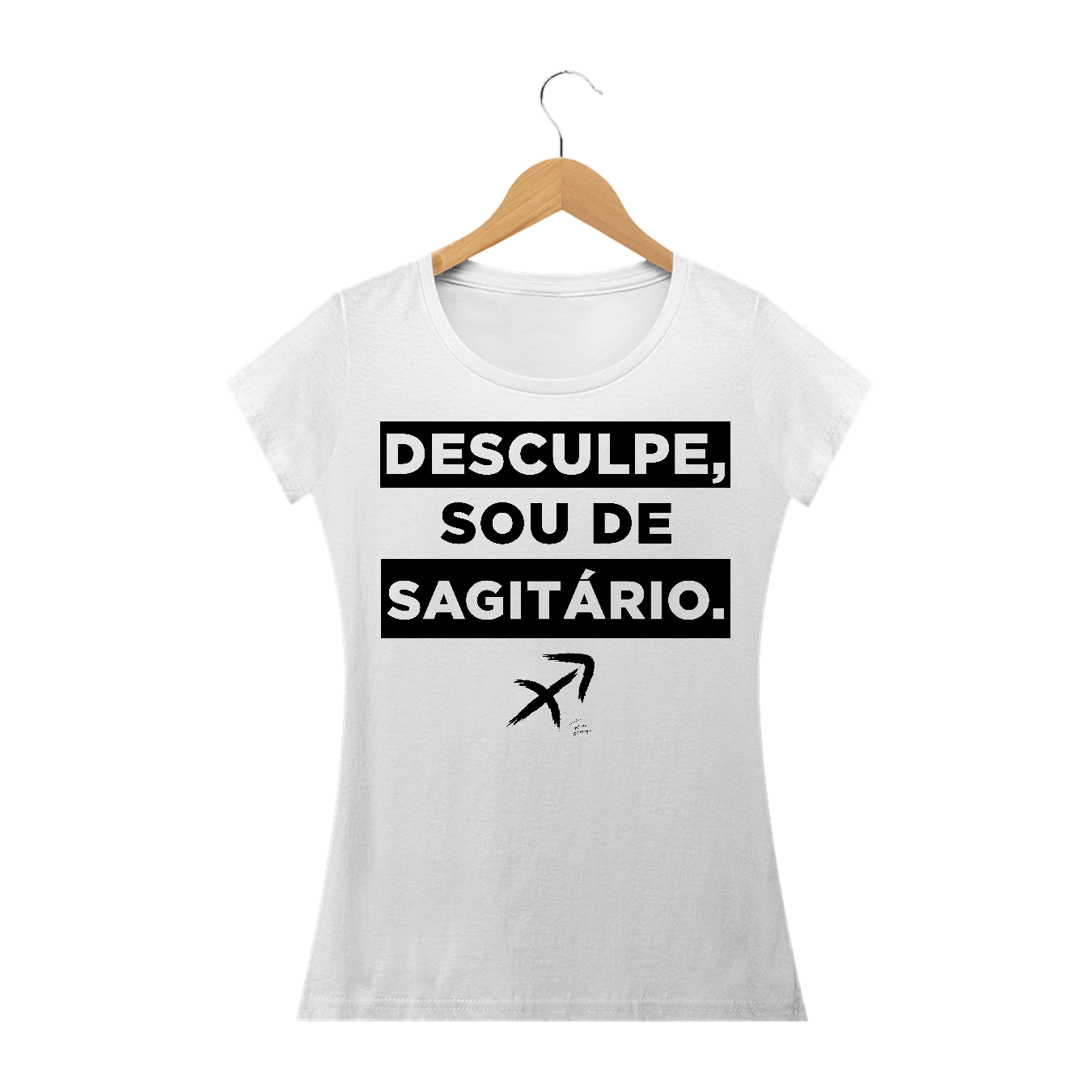 Nome do produto  Desculpe, Sou de Sagitário (Branca) Fem. | Índio Design