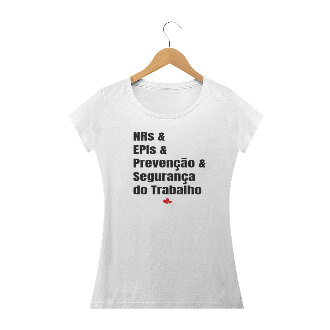 Nome do produto  Camisa NRs e EPIs Fem
