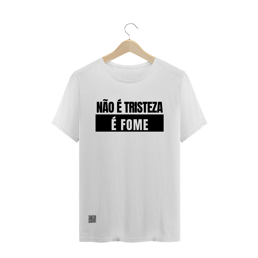Nome do produto  T-SHIRT QUALITY - NÃO É TRISTEZA