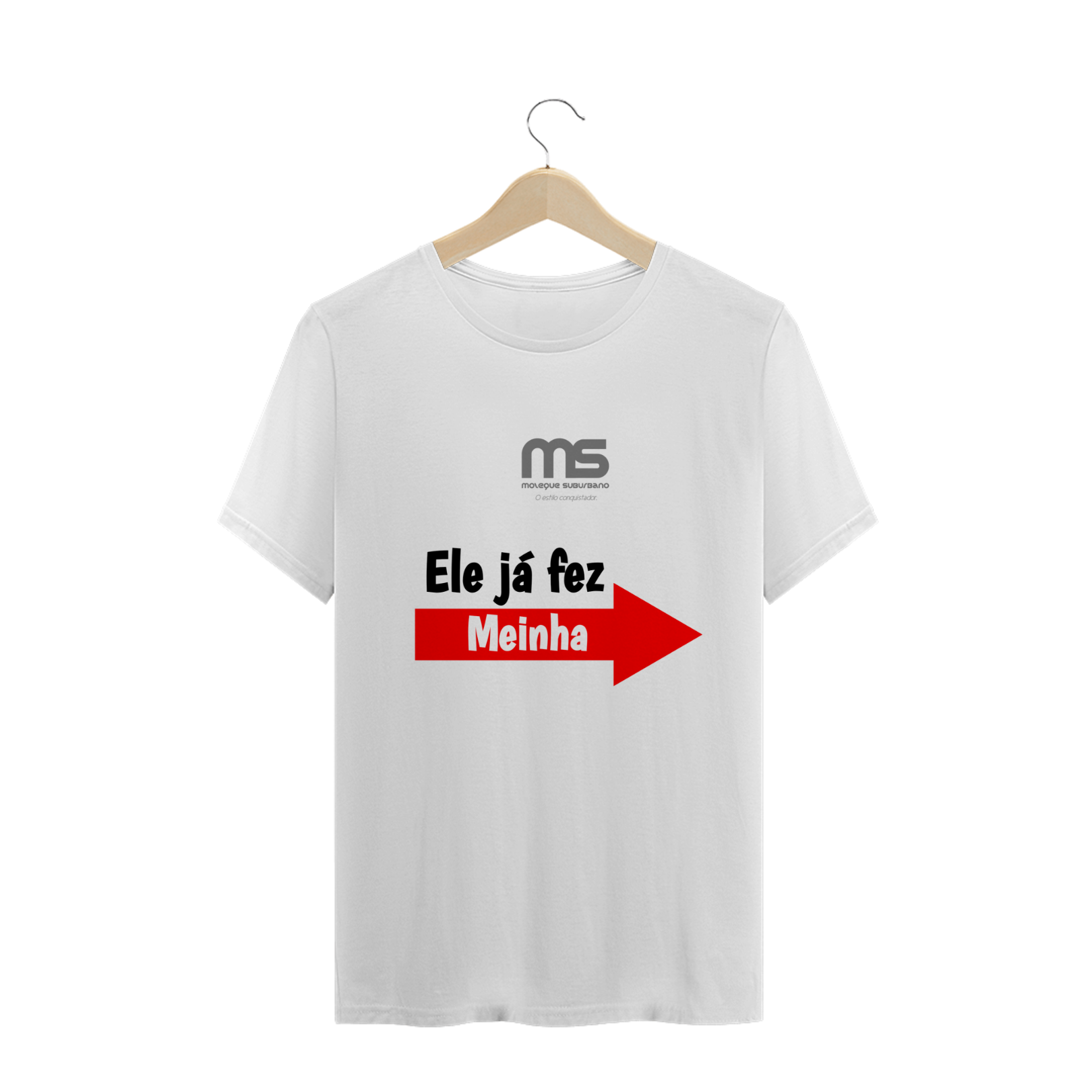 Nome do produto: ELE JÁ FEZ MEINHA 