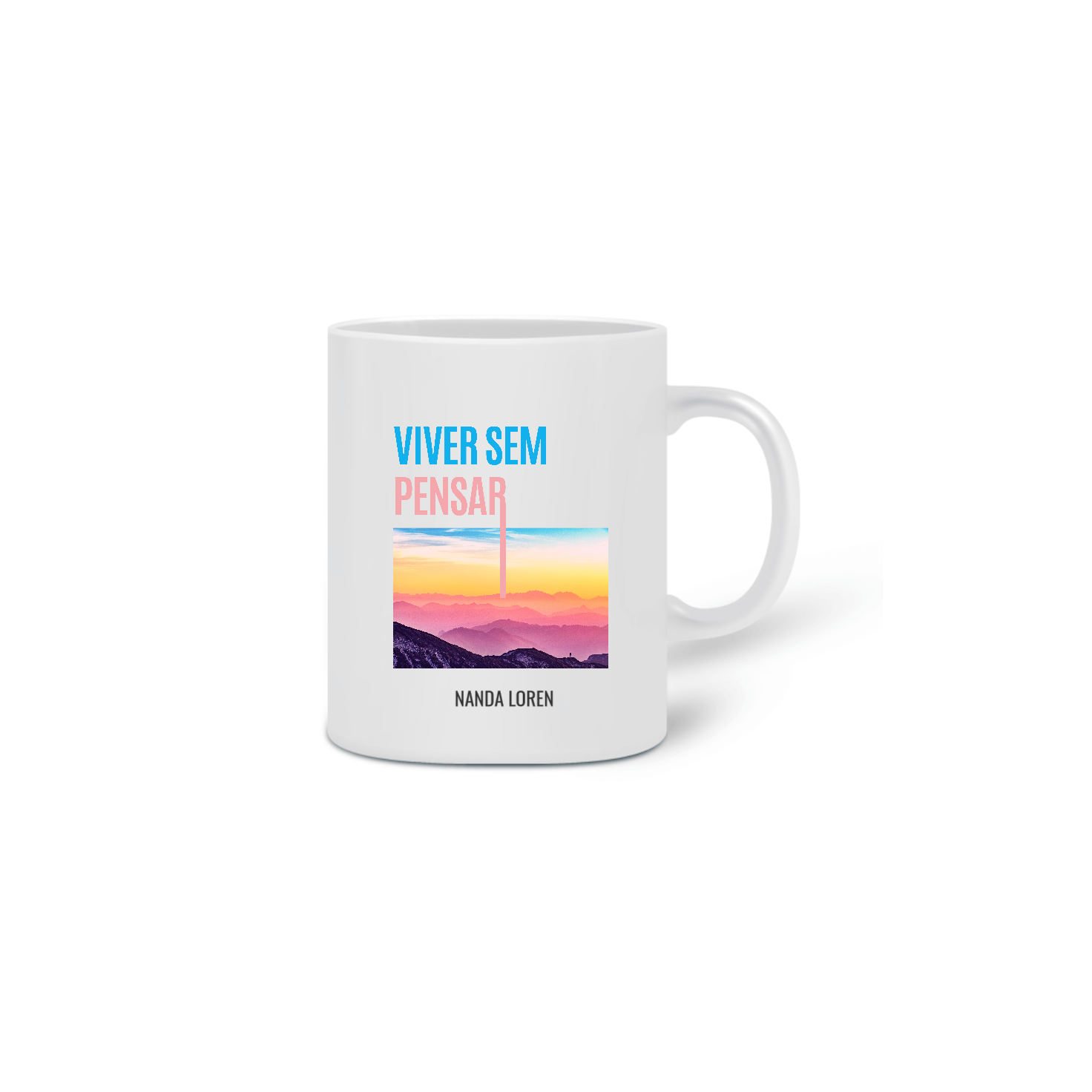 Nome do produto  Viver Sem - Pensar Caneca