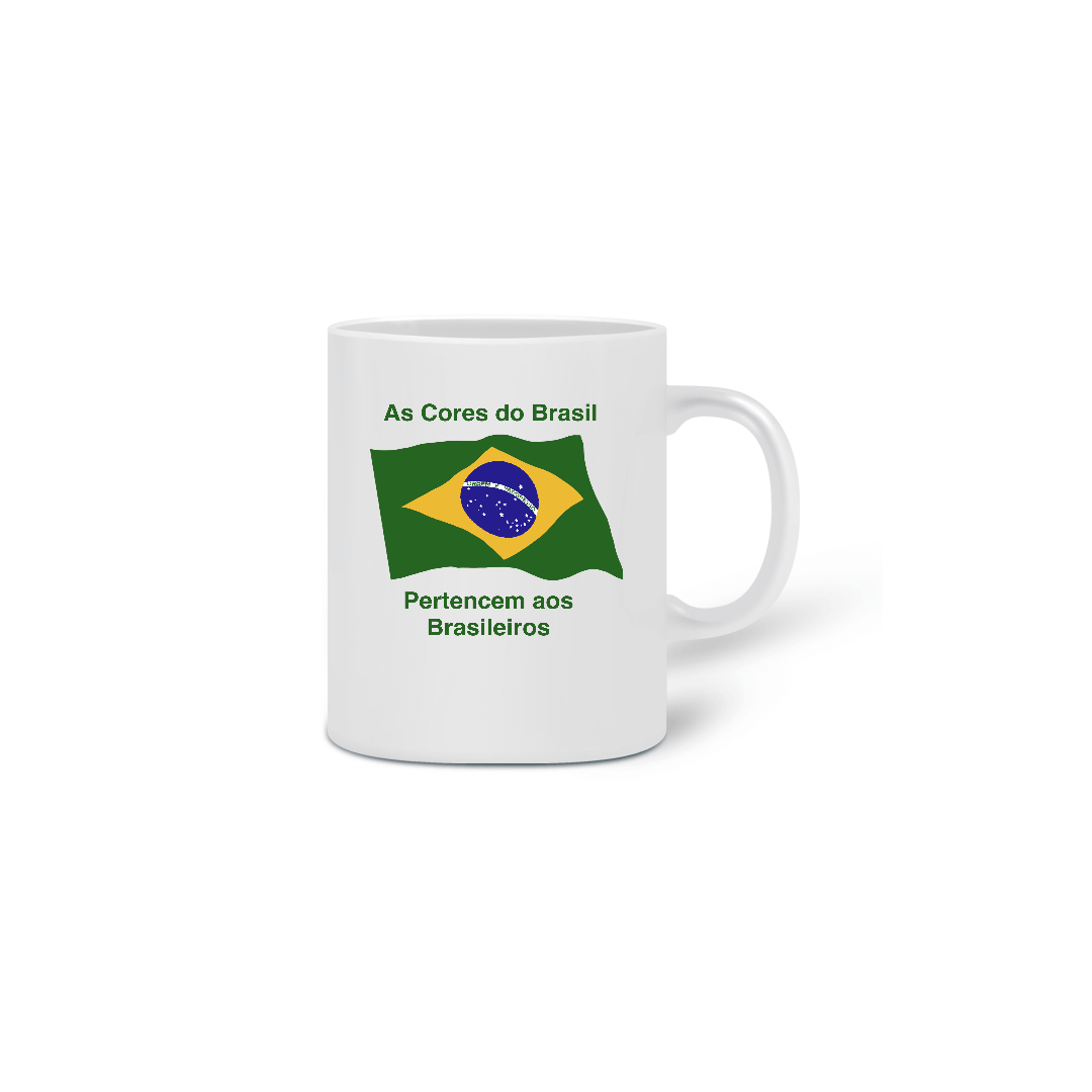 Nome do produto  CANECA: AS CORES DO BRASIL PERTENCEM AOS BRASILEIROS