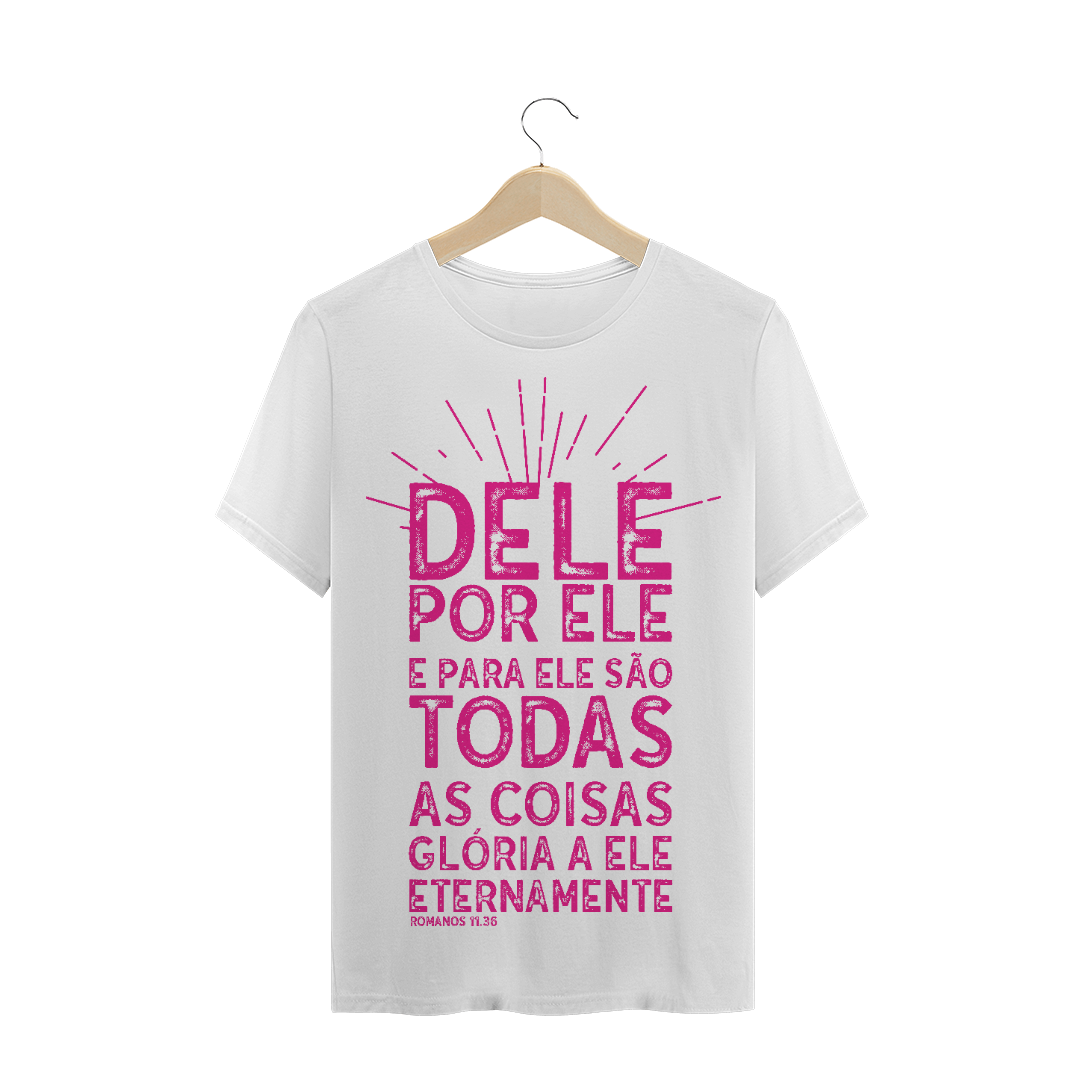 Nome do produto  Camiseta Romanos 11.36 Rosa