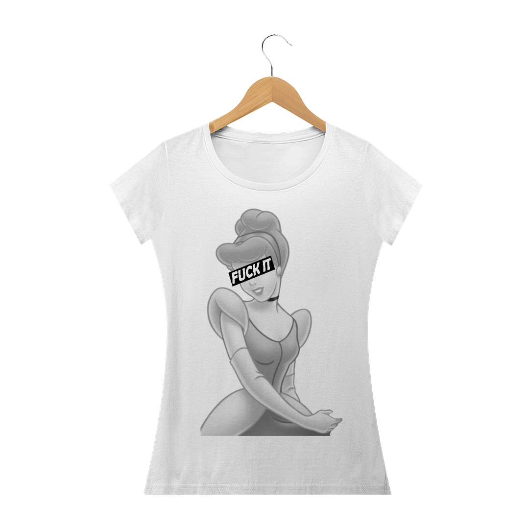 Nome do produto  cinderela fuck it