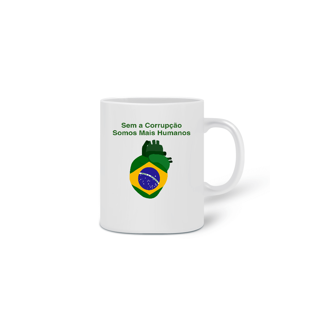 Nome do produto  Caneca: SEM A CORRUPÇÃO SOMOS MAIS HUMANOS