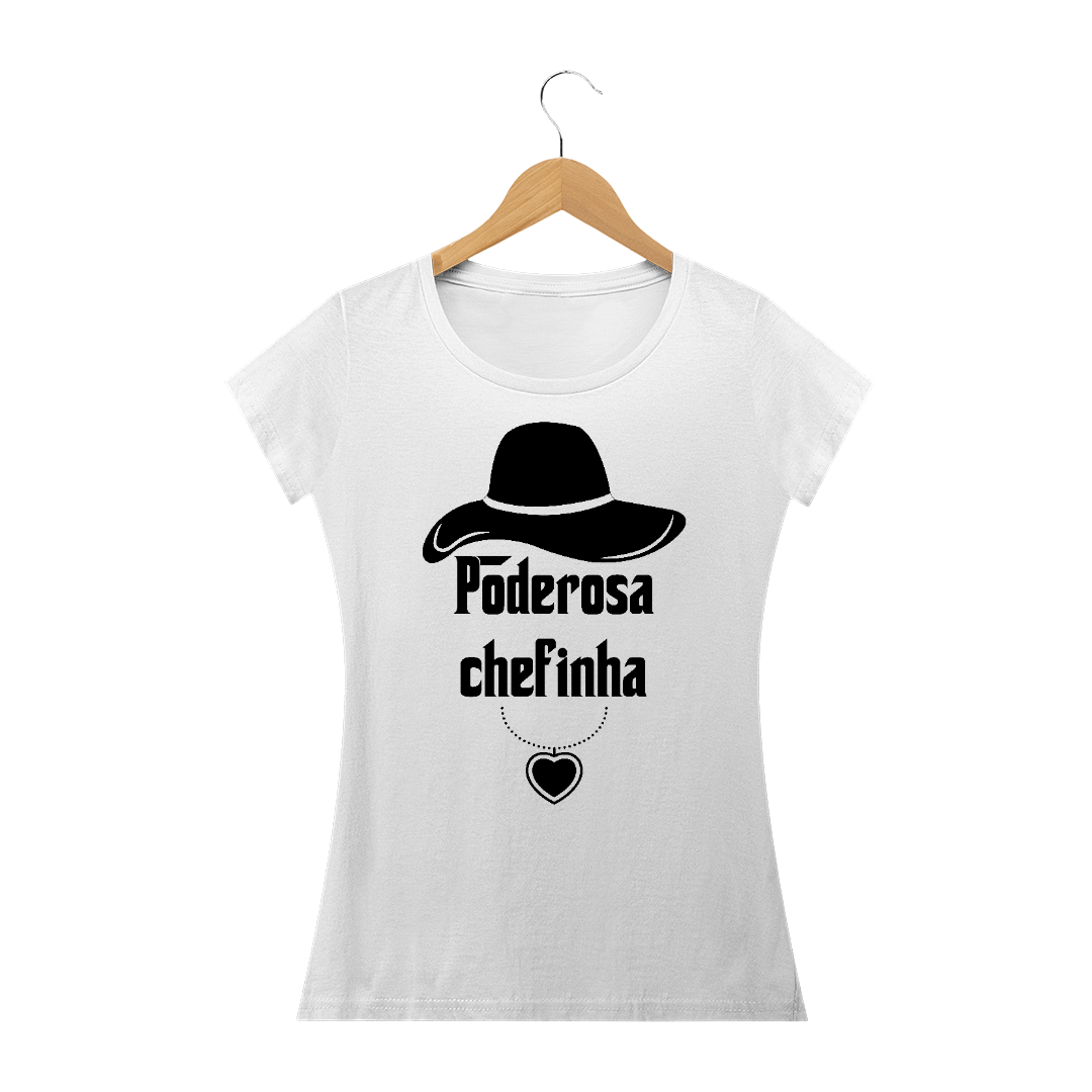 Nome do produto  Poderosa Chefinha / baby long / T-shirt Prime 