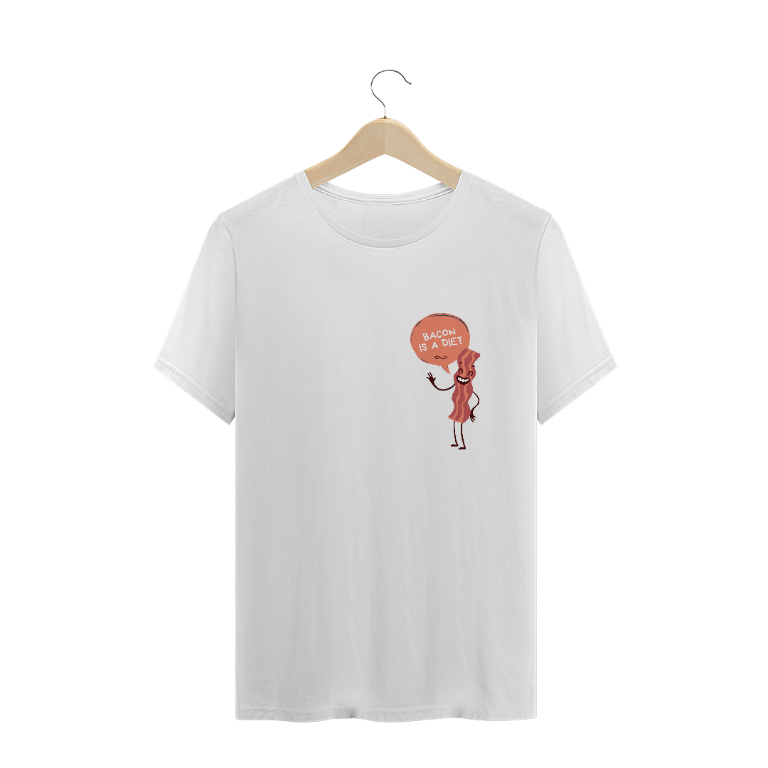 Nome do produto  T-Shirt Quality - Bacon is a Diet