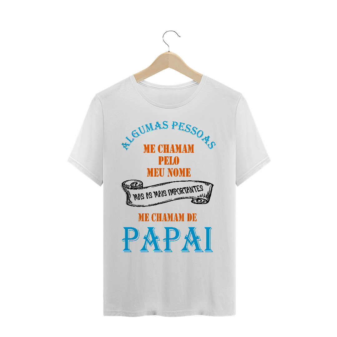 Nome do produto  Os melhores me chamam de Pai / T-shirt Clássica