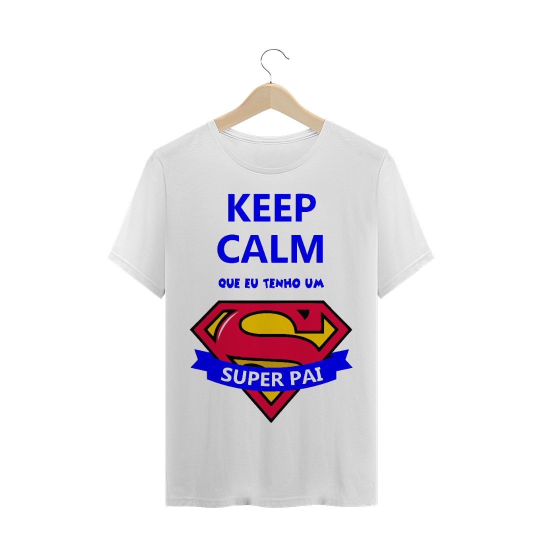 Nome do produto  Keep Calm super pai