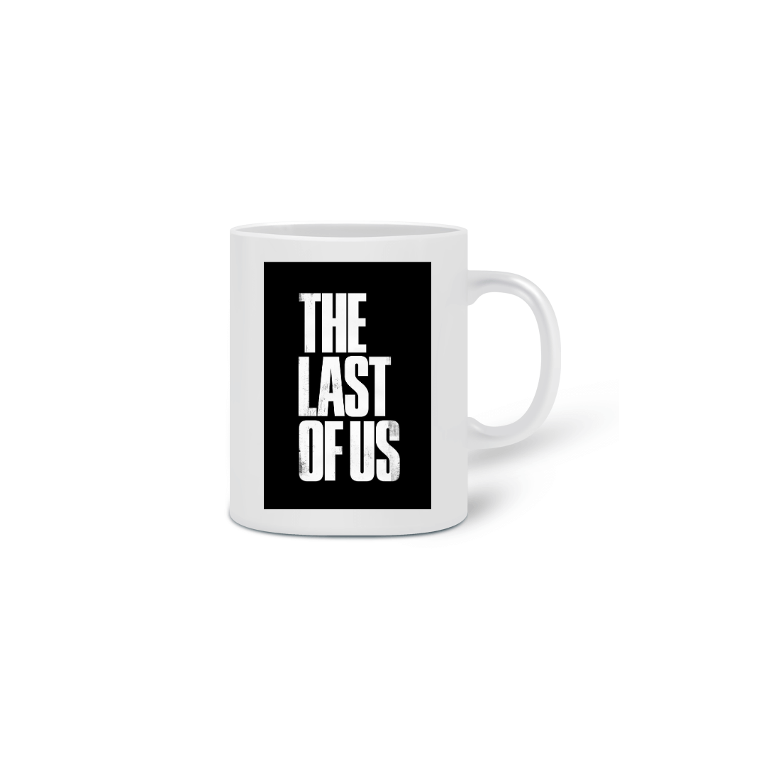 Nome do produto  Caneca The Last Of Us