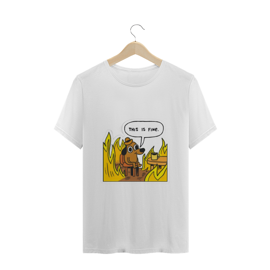 Nome do produto  T-shirt This is fine