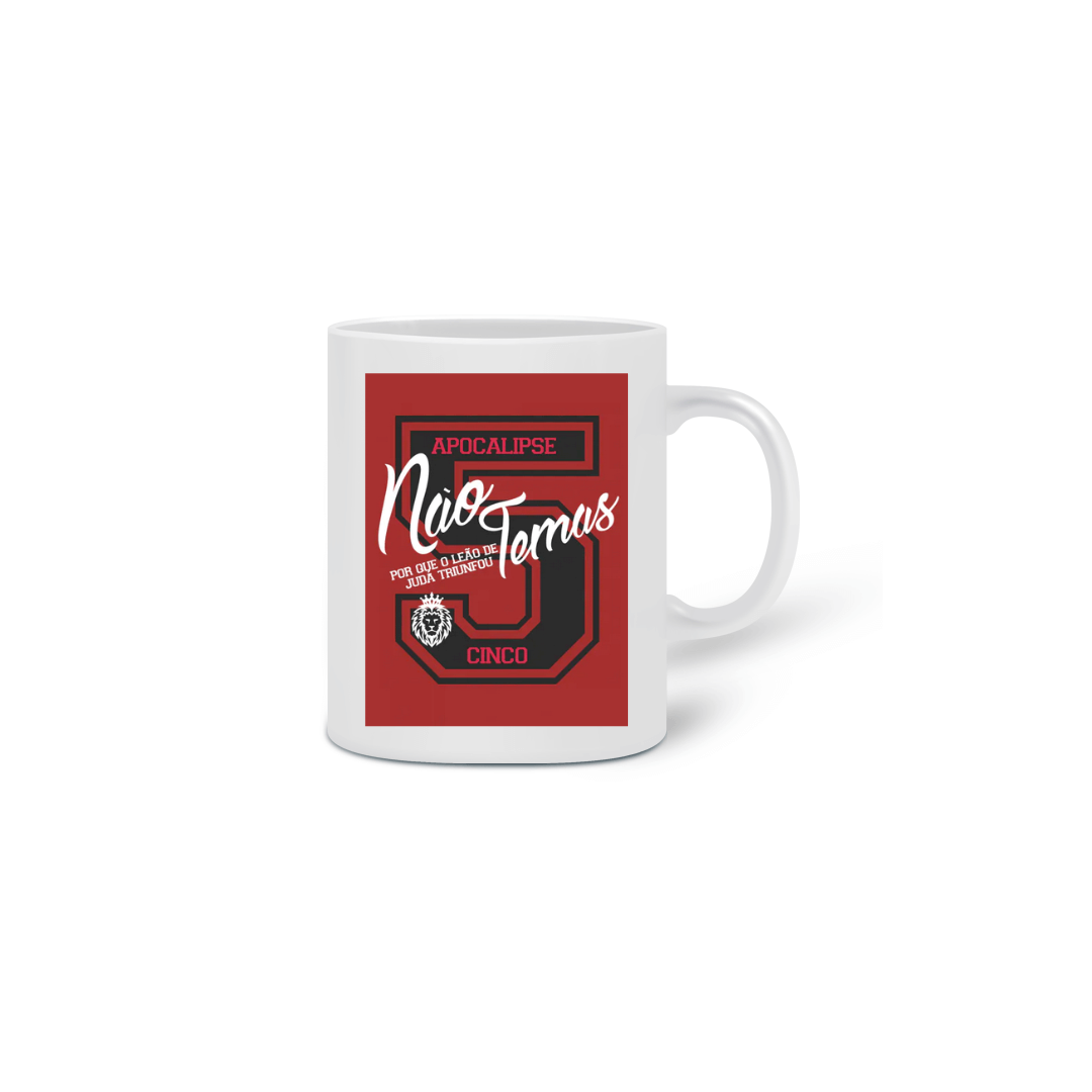 Nome do produto  Caneca Não Temas