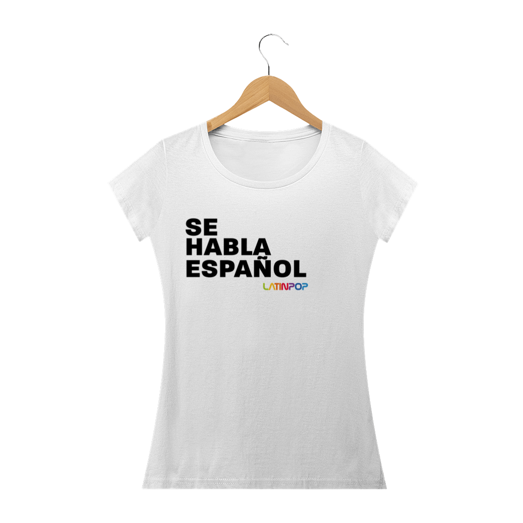 Nome do produto  Se Habla Español Branca - Baby Look