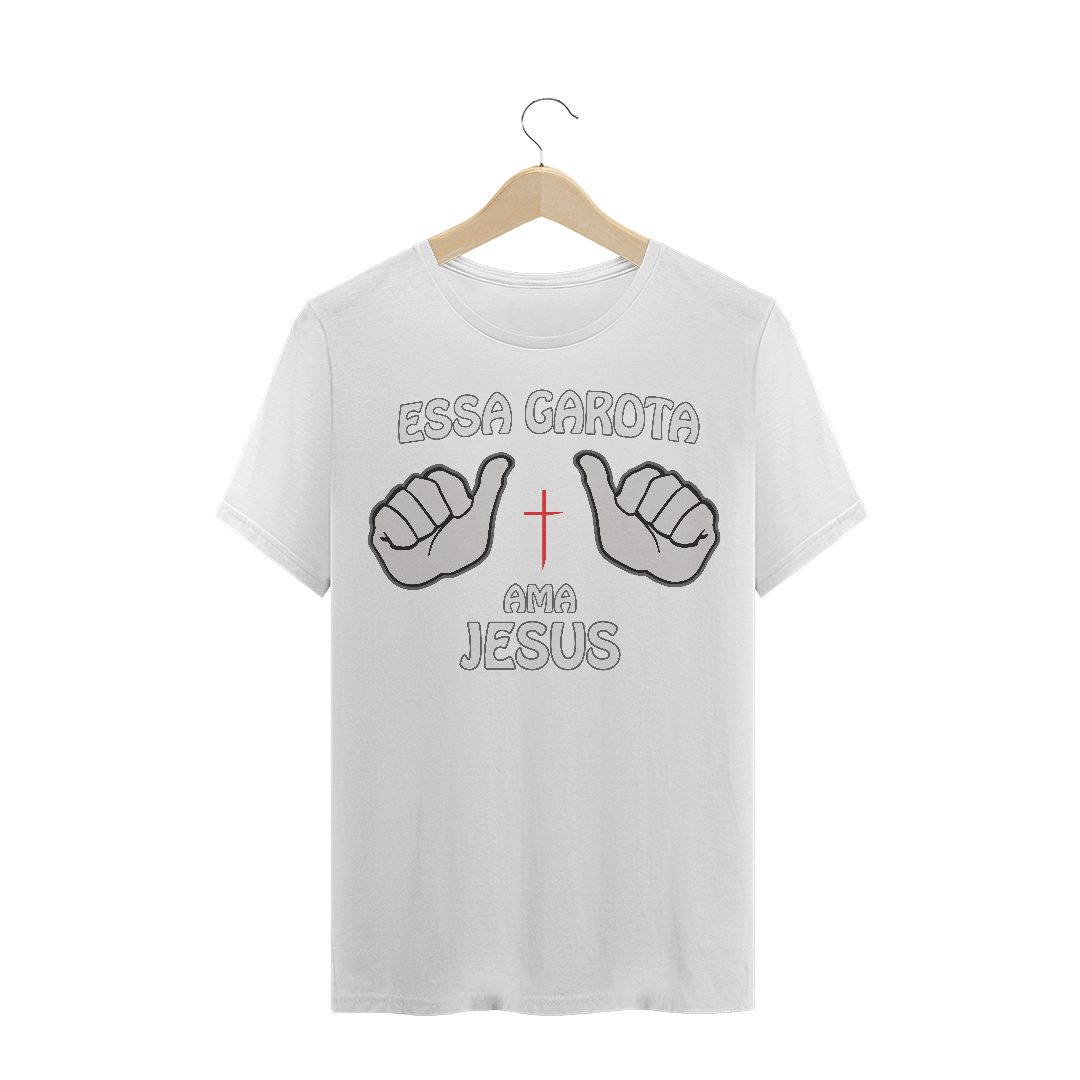 Nome do produto  Essa garota ama Jesus