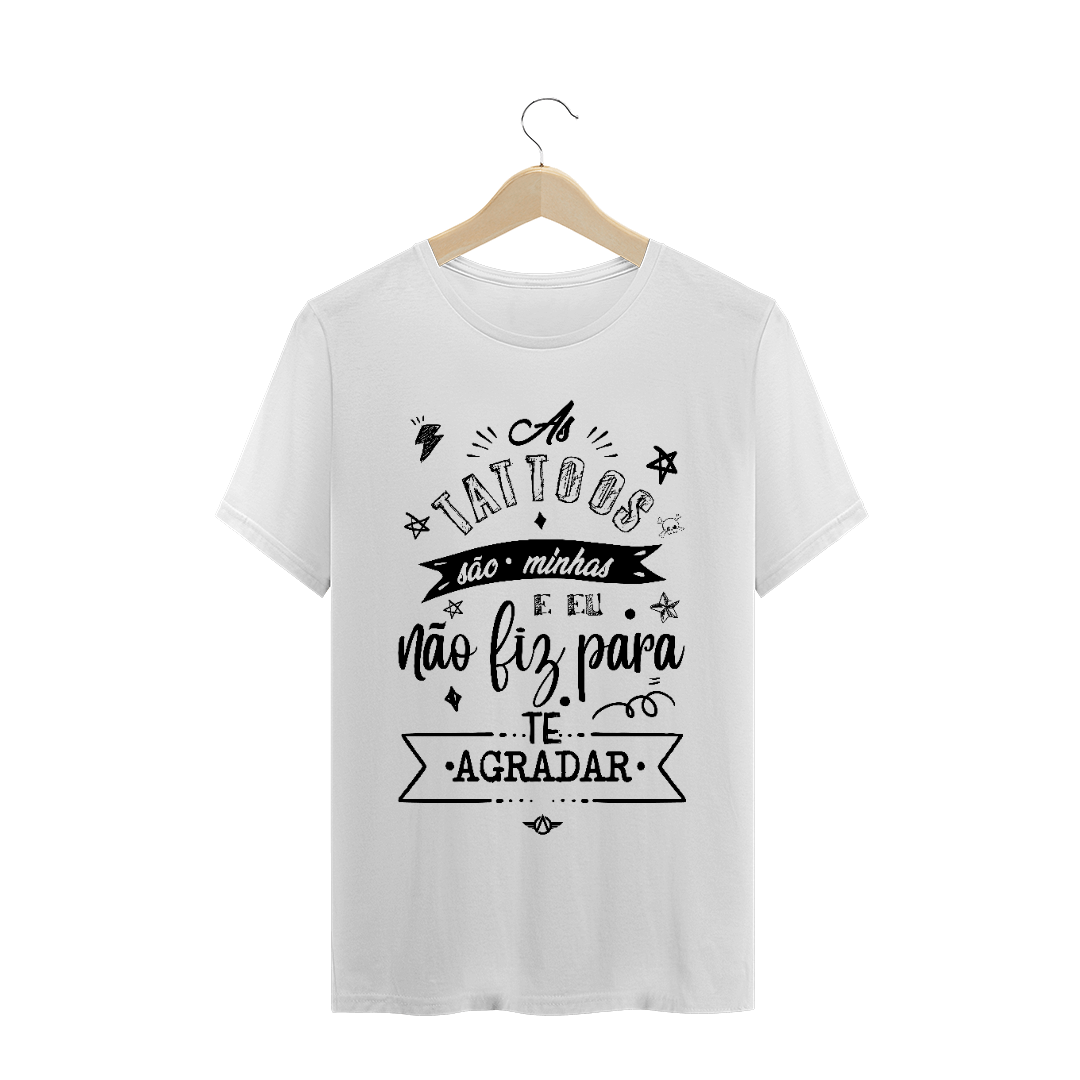 Nome do produto  Camiseta As Tattoos São Minhas - Branca