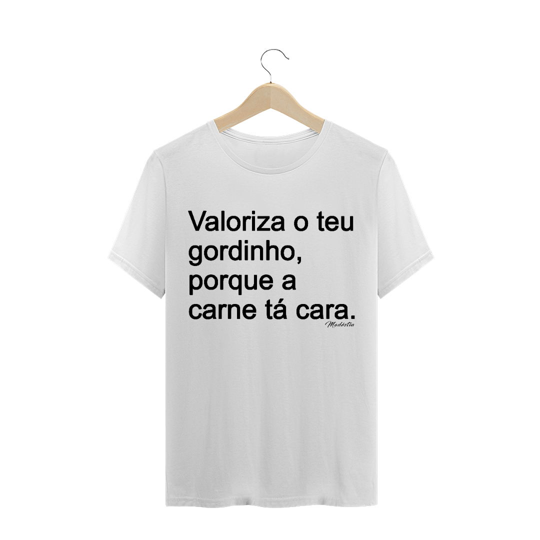 Nome do produto  Valoriza Seu Gordinho (mod.01)