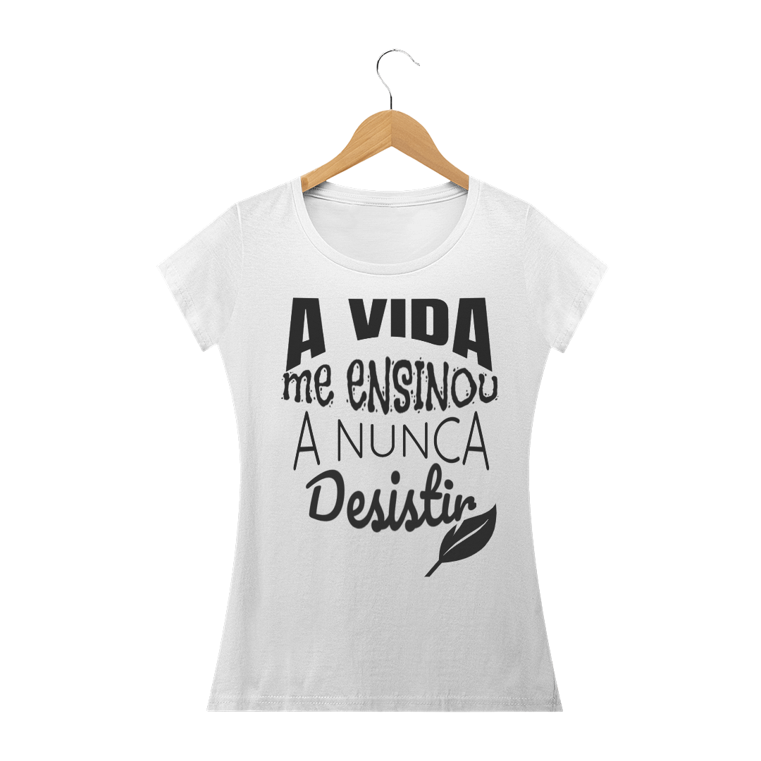 Nome do produto  Camiseta a vida 