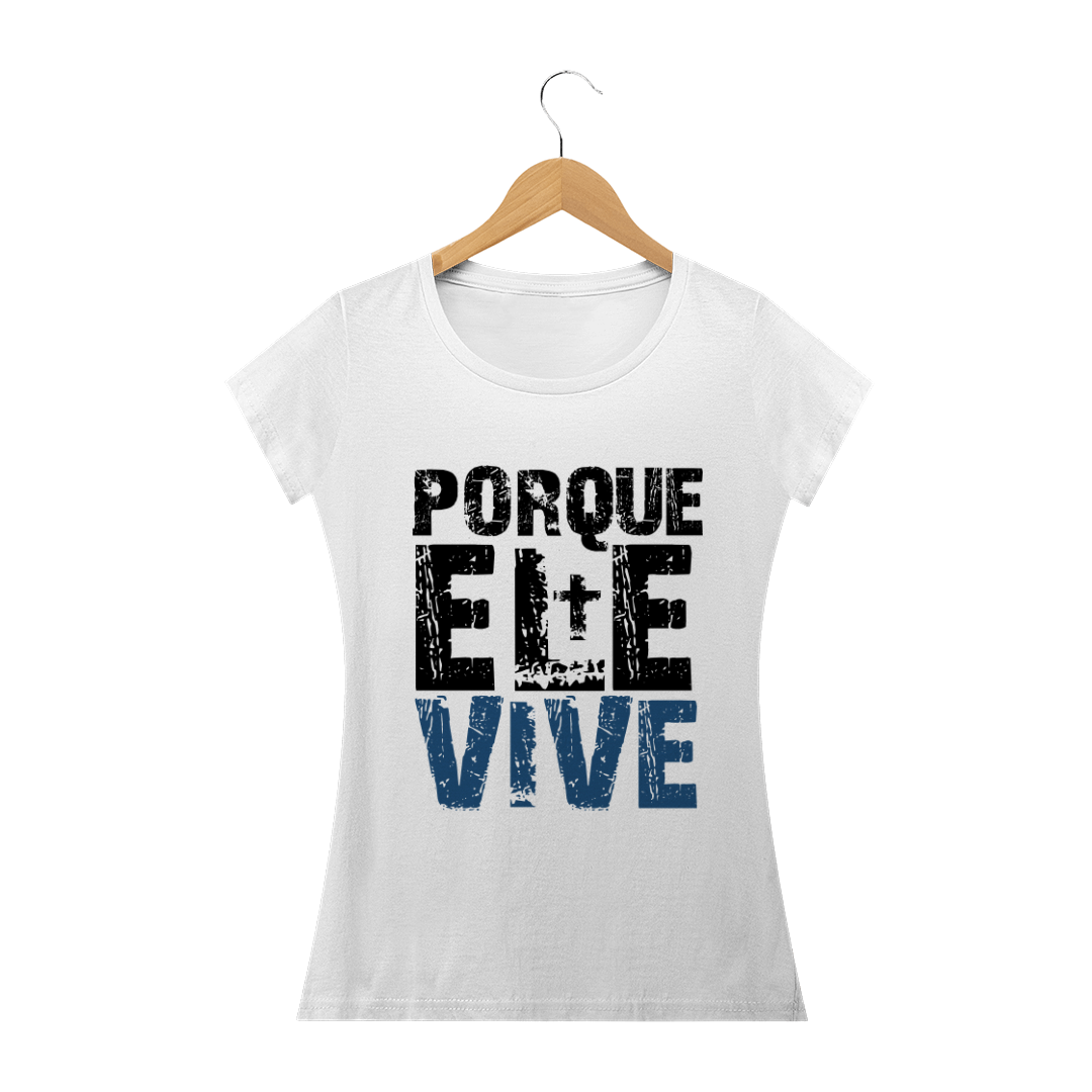 Nome do produto  PORQUE ELE VIVE 