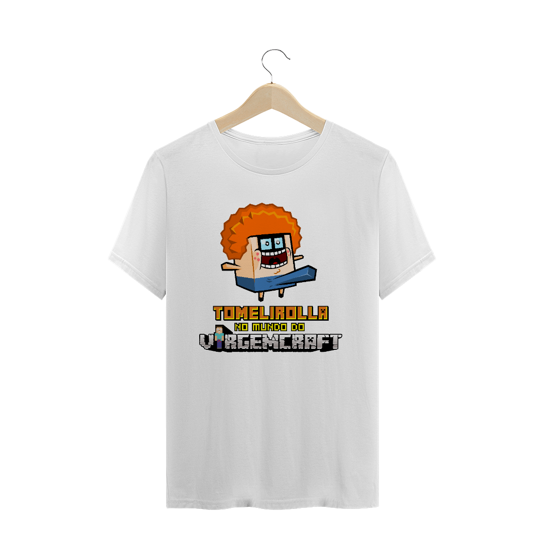 Camiseta Tomelirolla no Mundo do Virgemcraft