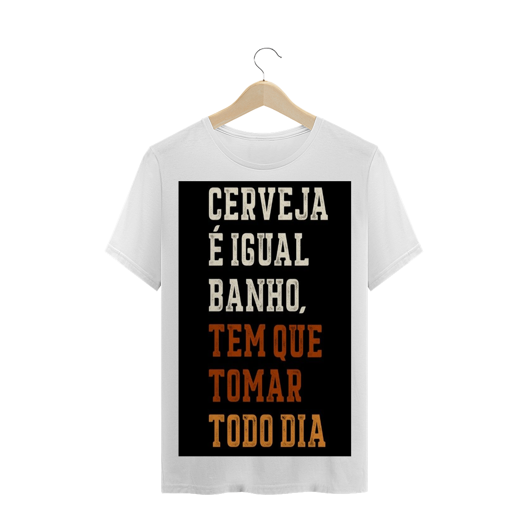 Camiseta Unissex Cerveja-Igual-Banho-01