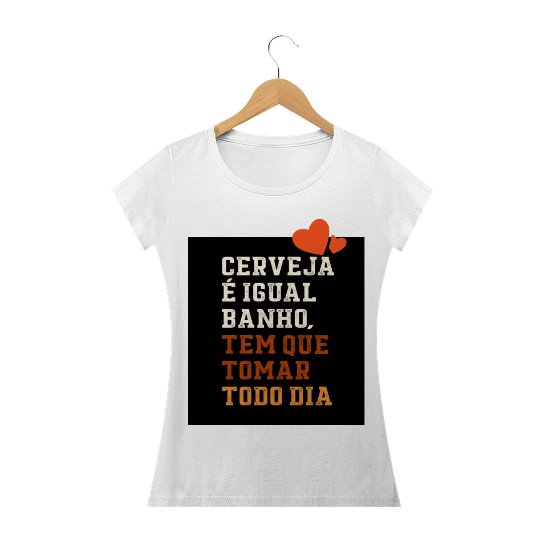 Camiseta Feminina Cerveja-Igual-Banho-02