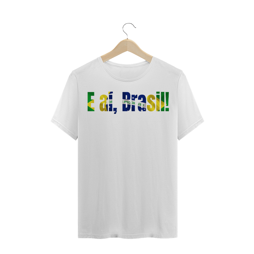 Nome do produto  CAMISETA TRADICIONAL - E AÍ BRASIL?