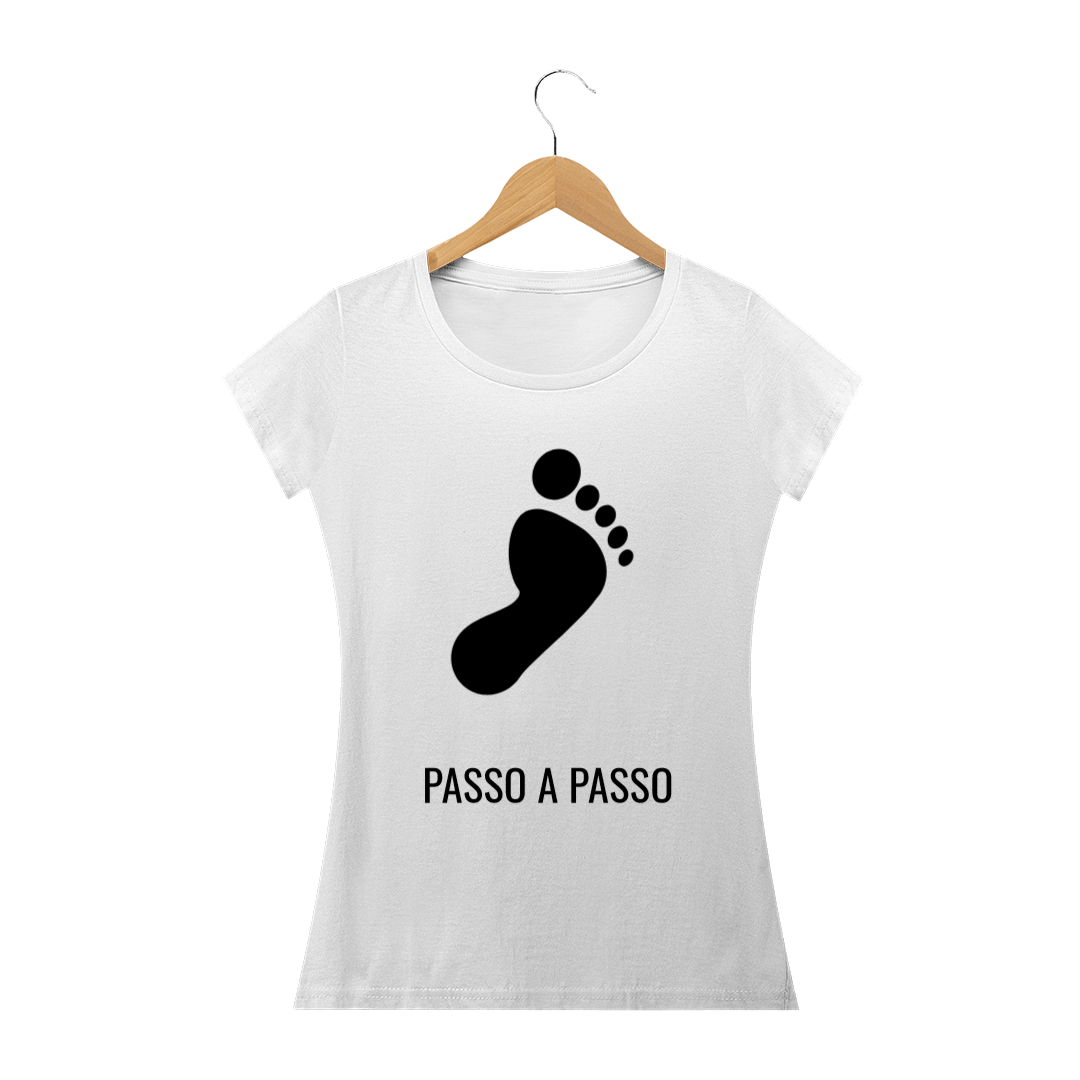 Nome do produto  Camiseta Feminina Passo a Passo
