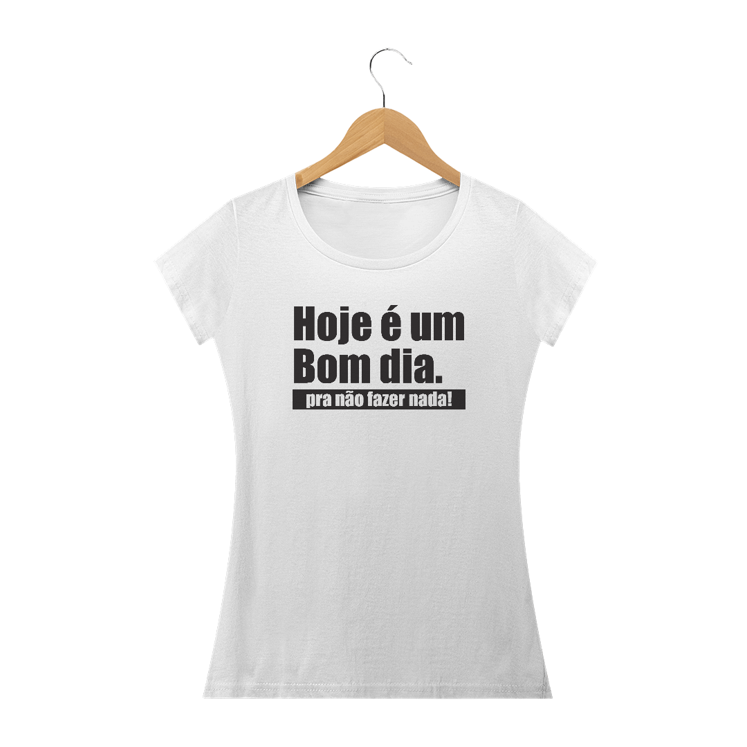 Nome do produto  Camiseta Bom Dia
