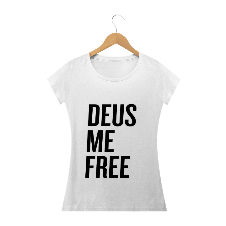 Nome do produto  camiseta Deus me free