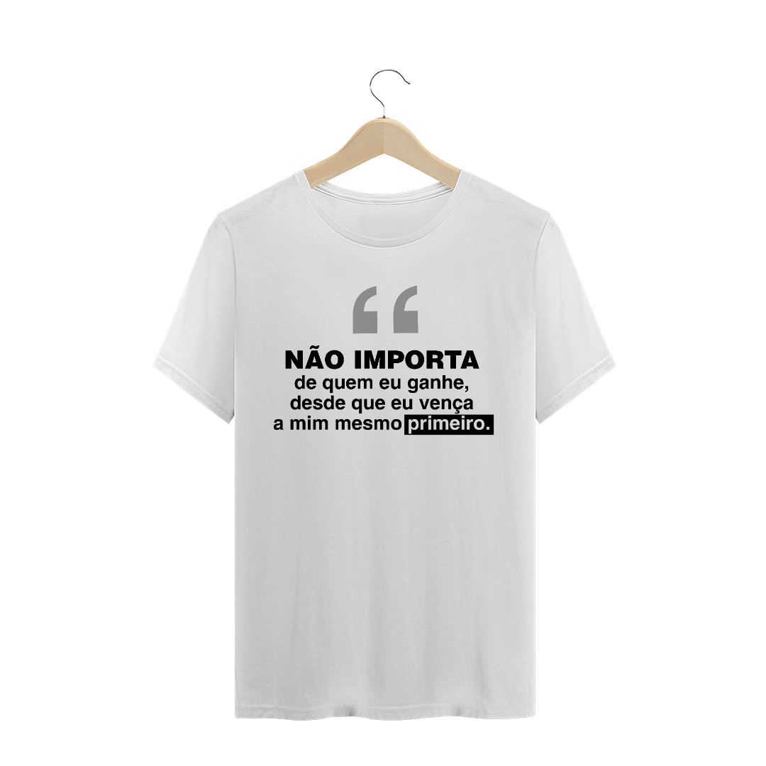 Nome do produto  Não importa - Camiseta Premium
