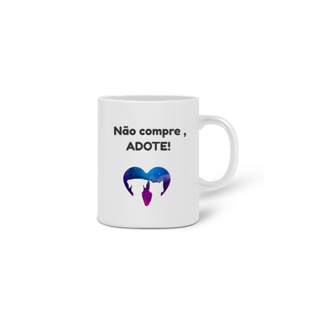 Nome do produto  Caneca Amor de Rua Adote