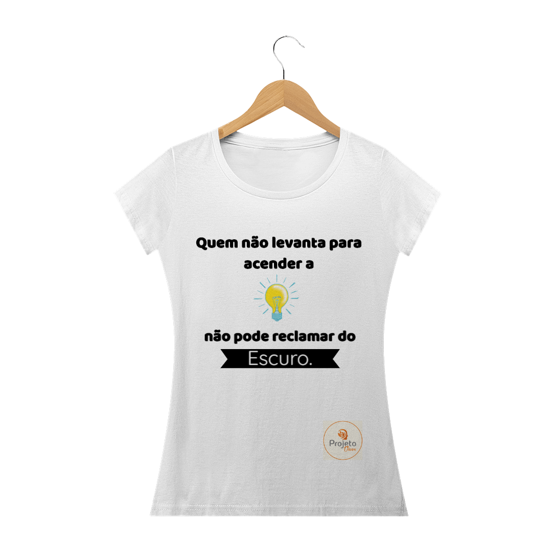 Nome do produto  Cam. Fem Quem não levanta para acender a luz