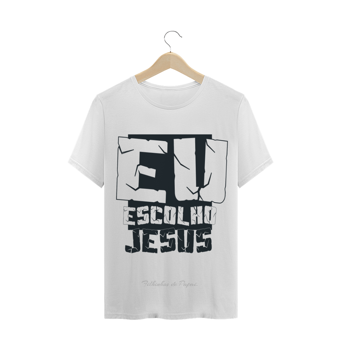 Nome do produto  eu escolho Jesus.