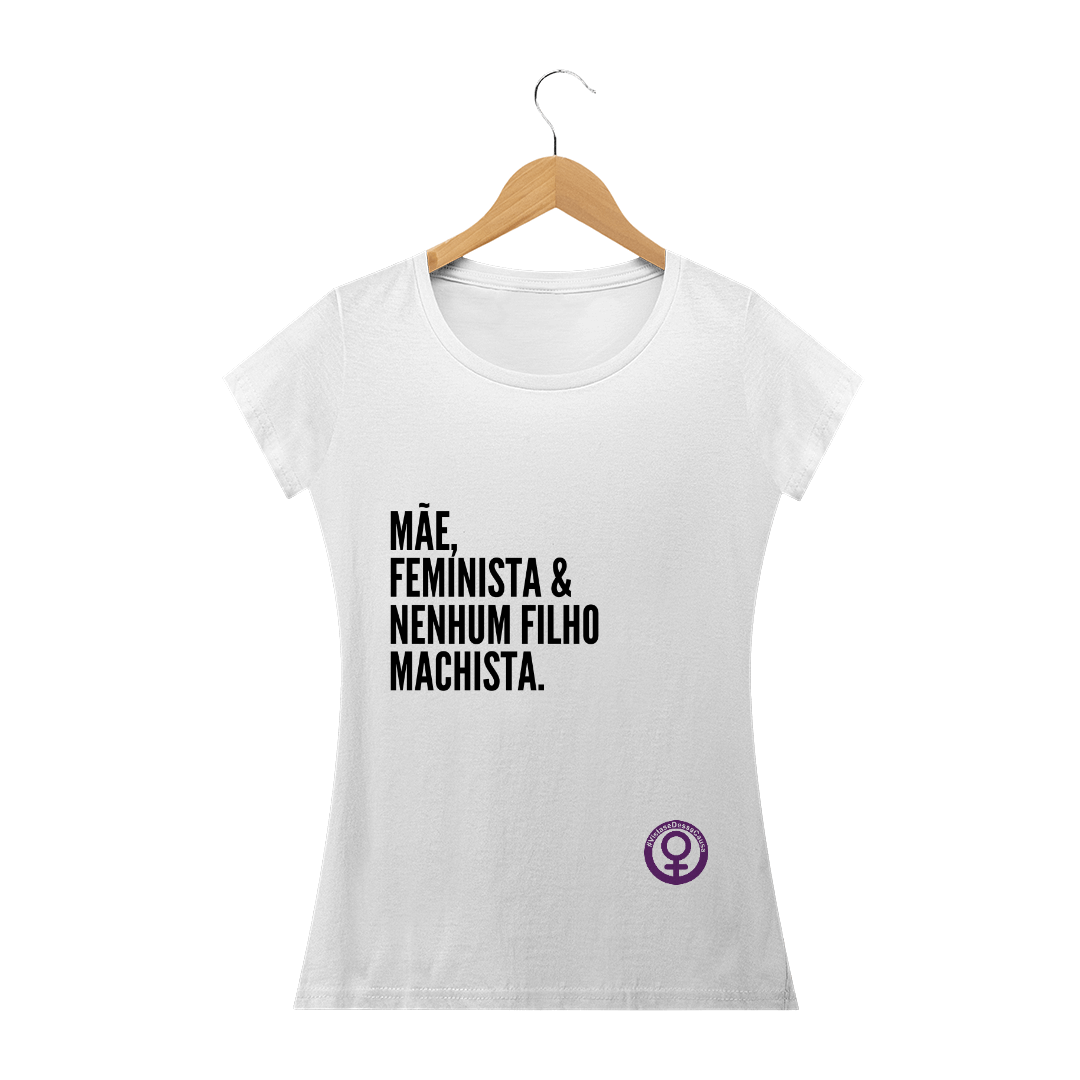 Nome do produto  Camiseta Mãe, feminista & nenhum filho machista
