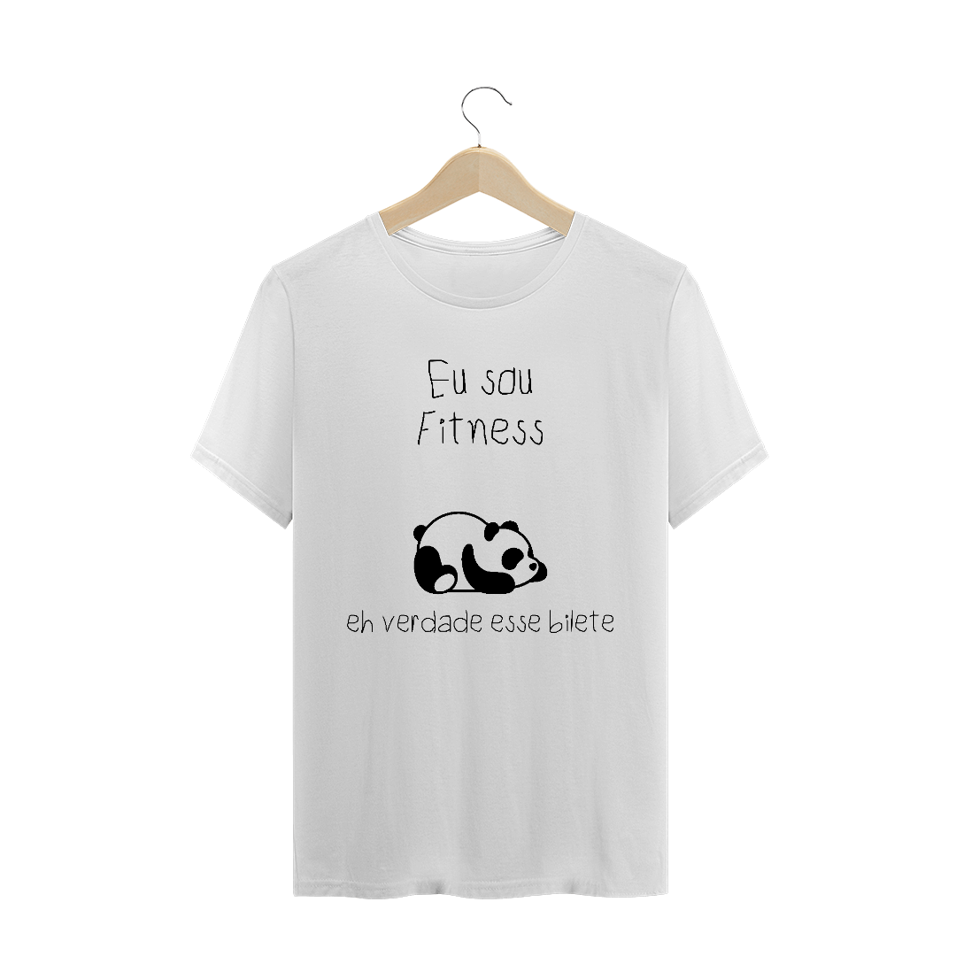 Nome do produto  Eu sou Fitness (Tecido Prime - Branca)